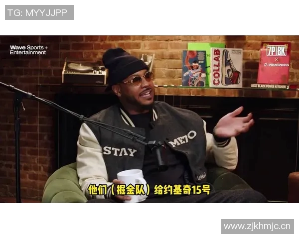 约基奇谈球队进攻多样性与默契提升卡梅罗安东尼采访揭示内情